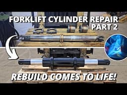 Forklift Cylinder Repair The REBUILD Comes to Life! 🔧 | Part 2