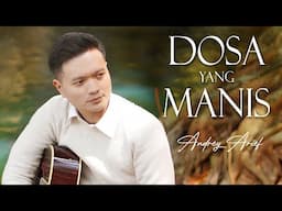 Dosa Yang Manis - Andrey Arief (Official Music Video)