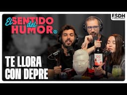 EL SENTIDO DEL HUMOR | Te llora con depre | 4 de Febrero de 2025