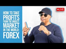 How to Take Profits from the Biggest Market in the World: Forex