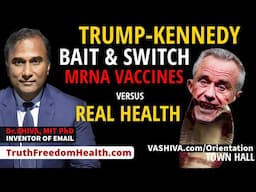 Dr.SHIVA™ LIVE: Trump-Kennedy Bait & Switch. mRNA Vaccines v. Real Health