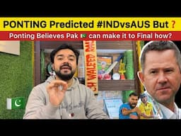 Ricky Ponting Predicted IND vs AUS Final but believes PAK can make it to final | Champions Trophy