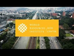 10 Years of Urban Transformation: WRI Ross Center for Sustainable Cities