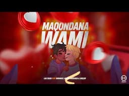 Maqondana Wami - Lau Silva ft Nokwazi, Bruno Masemza & JHelem