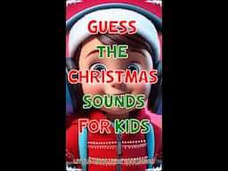 Guess The Christmas Sounds