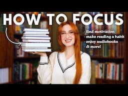 How to Read More in 2025 📚 practical tips for focus, motivation, enjoying audiobooks, & more!