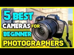 ✅Best Cameras for Beginner Photographers - Best Camera for Beginner 2025