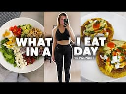 WHAT I EAT IN A DAY TO LOSE WEIGHT (down 15 pounds!!)