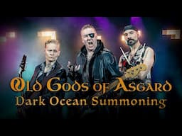 Old Gods of Asgard - Dark Ocean Summoning (Official Lyric Video)