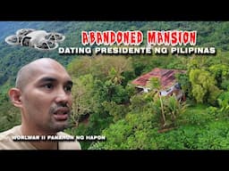 MANSION SA TAAS NG BUNDOK NI PRESIDENT JOSE P. LAUREL NA ABANDONED NA