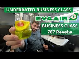 Asia’s BEST Business class!? - EVA Air 787-9 Dreamliner