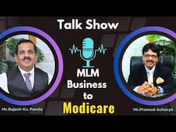 MLM Business to Modicare .... | Talk show with Mr.Pramod Acharya | GRDD,Modicare