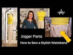 Fast and Easy Way to Sew an Elastic Waistband ~ Jogger Pants with Angela Wolf