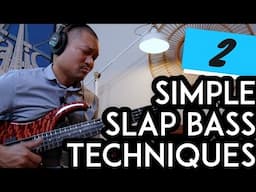 2 Simple Slap Bass Techniques That Will Make Your Grooves Sweeter