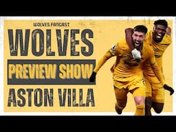 Wolves Villa Match Preview - NO 'CASH' AVAILABLE?