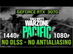 EVGA GeForce RTX 3070 XC3 in COD Warzone Pacific 1080p 1440p No DLSS/No Antialiasing Benchmark FPS