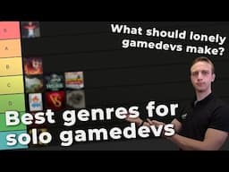 Tierlisting the best genres for SOLO gamedevs