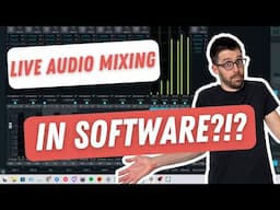 Live Audio Mixing in Software?!? How Risky Is It?