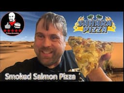 Sahara Pizza Smoked Salmon Pizza Review