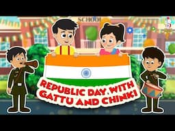 Republic Day With Gattu And Chinki | Republic Day Special | English Animated | English Cartoon