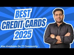 Best Credit Cards 2025 | Category-Wise Best Credit Card Recommendation TF Community 🔥