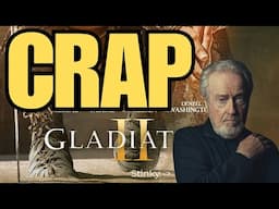 Ridley Scott is Crap - Gladiator II