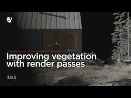 Archviz Postproduction: improving vegetation with render passes