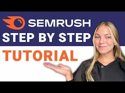 Semrush Tutorial for Beginners  2025 (step by step)