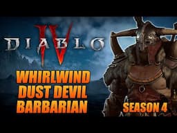 Diablo 4 Season 4 Whirlwind Dust Devil Barbarian Build Guide - The BEST Speed-farming Build!