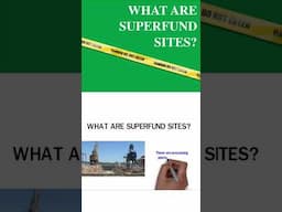 WHAT ARE SUPERFUND SITES