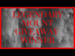 Neverwinter Legendary Mount Winner