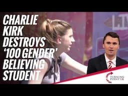 Charlie Kirk Destroys '100 Gender' Believing Student