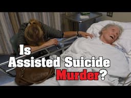 Is assisted suicide murder?