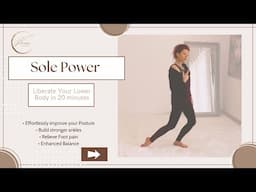 Sole Power - 20 minute mobility routine for the feet and lower body