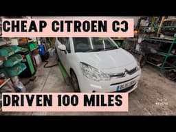 CHEAP CITROEN C3 FROM COPART DRIVEN 100 MILES IS IT STILL OK ??????