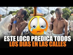 ERA PREDICADOR AHORA ESTÁS LOCO EN LAS CALLES PREDICANDO #parati #noticias