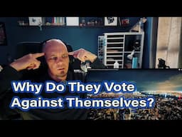 US American REACTS - Why Millions of Americans Vote Against Their Own Self-Interest