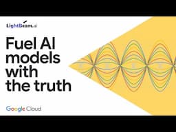 Fuel AI models with unbiased, secure data with LightBeam and Google Cloud