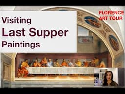 Last Supper Paintings in Florence -- Florence Art Tour #studyabroad #renaissance