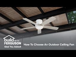 How to Choose an Outdoor Ceiling Fan