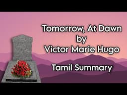 Tomorrow, At Dawn | Victor Marie Hugo | Tamil Summary | World Literature in Translation | II BA Eng