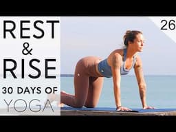 Day 26 - Energizing Yoga Flow | Rest & Rise