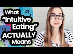 Intuitive Eating Doesn’t Mean What You Think It Means: Scientific vs Popular Definition