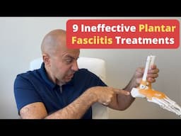 9 Ineffective Plantar Fasciitis Treatments That Could Be Hurting You