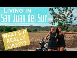 What it's Like Living in San Juan Del Sur, Nicaragua 2022