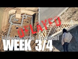 OUR HOUSE IS DELAYED! | Home Build Week 3 & 4 | 2025 new home journey | House to Home