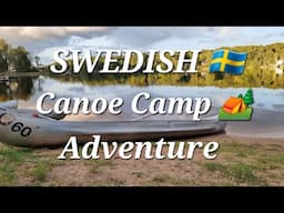 SWEDISH CANOE CAMP ADVENTURE | WILDWAY BUSHCRAFT | INTO FOREST AND LANDS | JOE PRICE