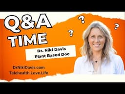 Q&A with Dr. Niki Davis, Plant-Based Doc - New Year, New You