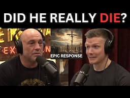 JOE Rogan Presses BIBLE scholar on JESUS CRUCIFIXION-EPIC RESPONSE by Wes Huff