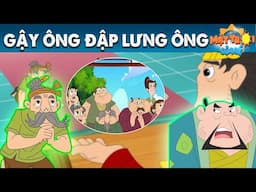 GẬY ÔNG ĐẬP LƯNG ÔNG - TRUYỆN CỔ TÍCH - PHIM HOẠT HÌNH - KHOẢNH KHẮC KỲ DIỆU - QUÀ TẶNG CUỘC SỐNG